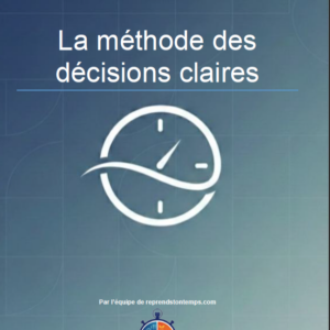 La méthode des décisions claires