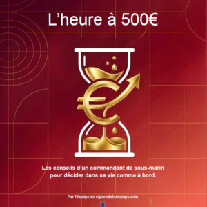 Heure à 500€ - reprends ton temps